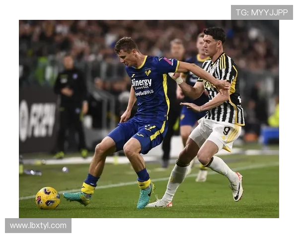 尤文图斯对阵维罗纳精彩赛事在线直播全程回顾与分析